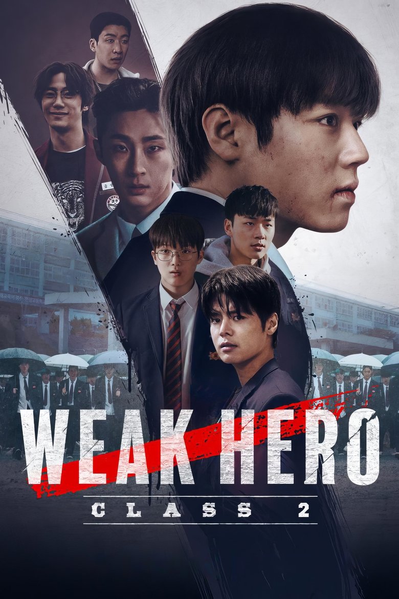 [END 08] Weak Hero Season 2 (2025) English Subtitle Full Movie Free Watch And Download Eng Sub