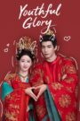 [EP 14] Youthful Glory 2025) English Subtitle Full Movie Free Watch And Download Eng Sub