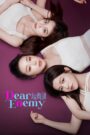 [EP 22] Dear Enemy (2025) English Subtitle Full Movie Free Watch And Download Eng Sub