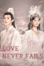 [END 40] Love Never Fails (2025) English Subtitle Full Movie Free Watch And Download Eng Sub
