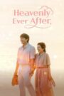 [EP 11] Heavenly Ever After (2025) English Subtitle Full Movie Free Watch And Download Eng Sub