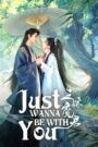 [EP 18] Just Wanna Be With You (2025) English Subtitle Full Movie Free Watch And Download Eng Sub