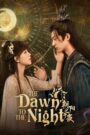 [EP 18] The Dawn to the Night (2025) English Subtitle Full Movie Free Watch And Download Eng Sub